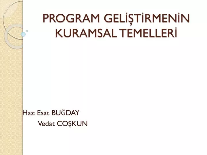 program gel t rmen n kuramsal temeller