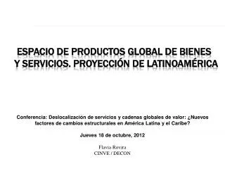 Espacio de productos global de bienes y servicios. Proyección de Latinoamérica
