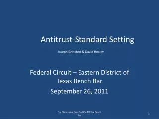 Antitrust-Standard Setting Joseph Grinstein &amp; David Healey