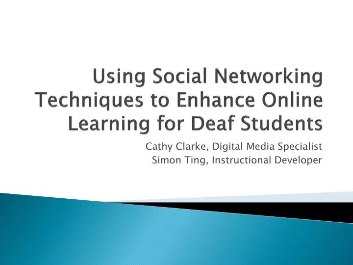 using social networking techniques to enhance online learning for deaf students