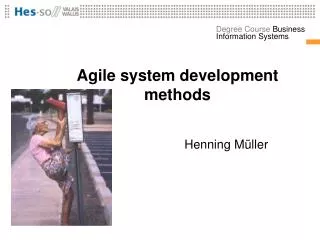 Agile system development methods