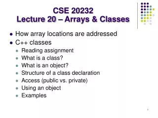 CSE 20232 Lecture 20 – Arrays &amp; Classes