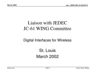 Liaison with JEDEC JC-61 WING Committee Digital Interfaces for Wireless
