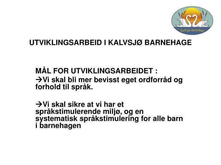 utviklingsarbeid i kalvsj barnehage