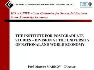 IPS at UNWE – Your Guarantee for Successful Business in the Knowledge Economy