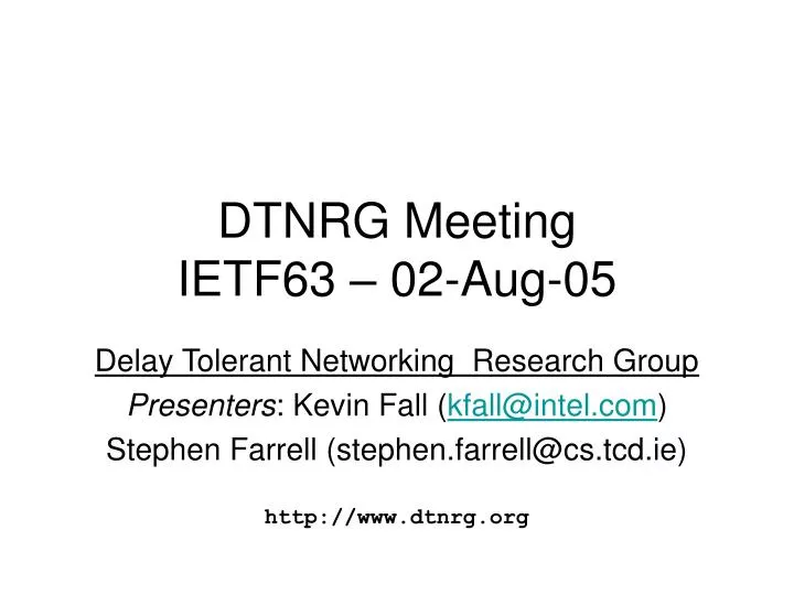 dtnrg meeting ietf63 02 aug 05