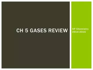 Ch 5 Gases Review