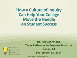 How a Culture of Inquiry Can Help Your College Move the Needle on Student Success