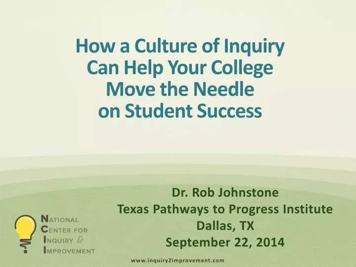 how a culture of inquiry can help your college move the needle on student success