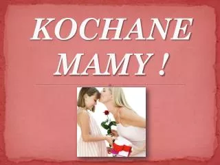 kochane mamy