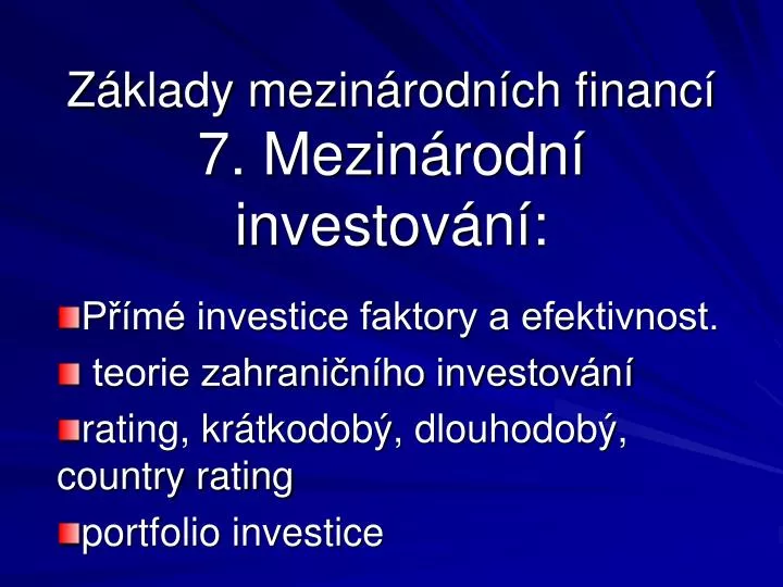 z klady mezin rodn ch financ 7 mezin rodn investov n