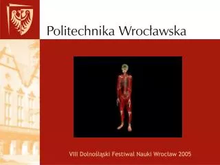 VIII Dolnośląski Festiwal Nauki Wrocław 2005