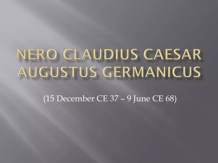 nero claudius caesar augustus germanicus