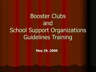 Booster Clubs and School Support Organizations Guidelines Training