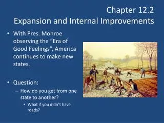Chapter 12.2 Expansion and Internal Improvements
