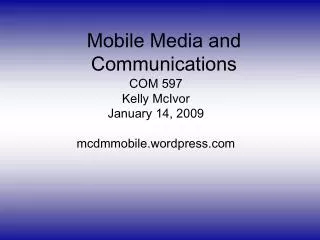 Mobile Media and Communications