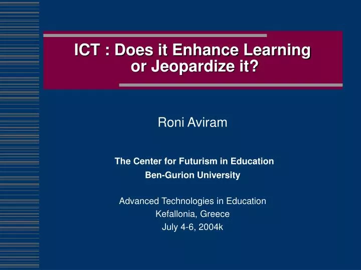 ict does it enhance learning or jeopardize it