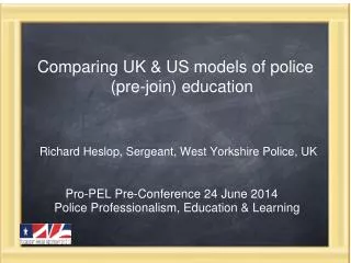 Comparing UK &amp; US models of police (pre-join) education