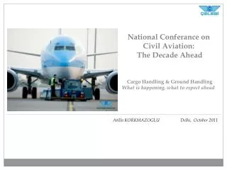 National Conferance on Civil Aviation: The Decade Ahead