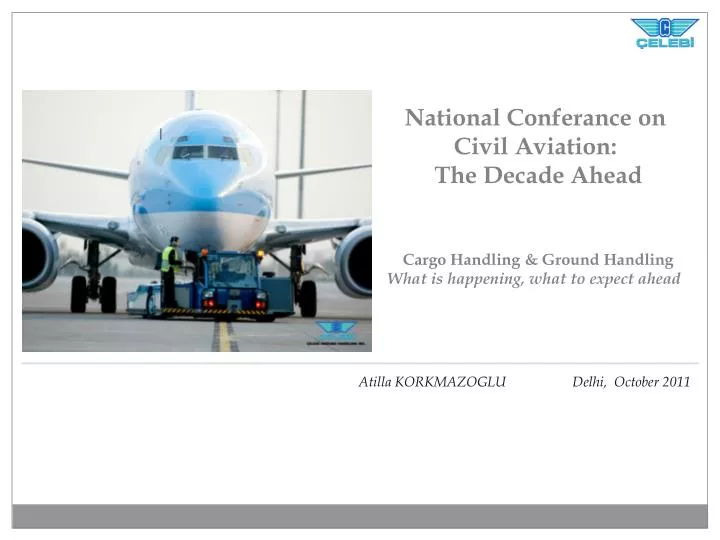 national conferance on civil aviation the decade ahead