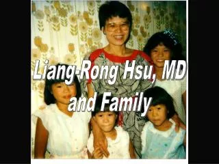 Liang-Rong Hsu, MD and Family
