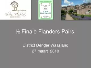 ½ Finale Flanders Pairs