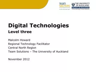 Digital Technologies Level three Malcolm Howard Regional Technology Facilitator