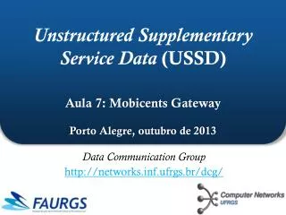 Data Communication Group networksf.ufrgs.br/dcg/