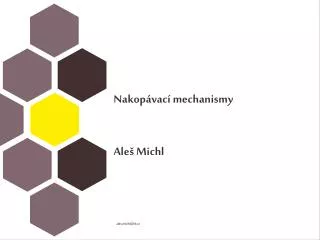 Nakopávací mechanismy Aleš Michl