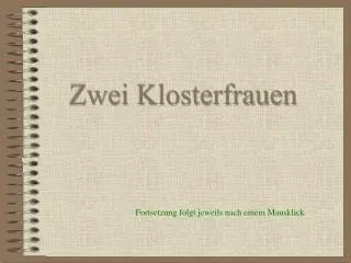 zwei klosterfrauen