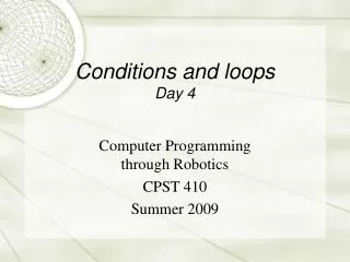 Conditions and loops Day 4