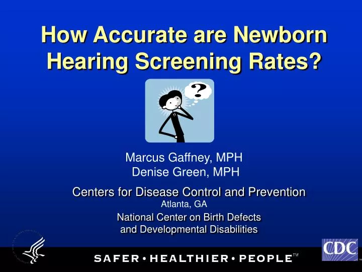 how accurate are newborn hearing screening rates