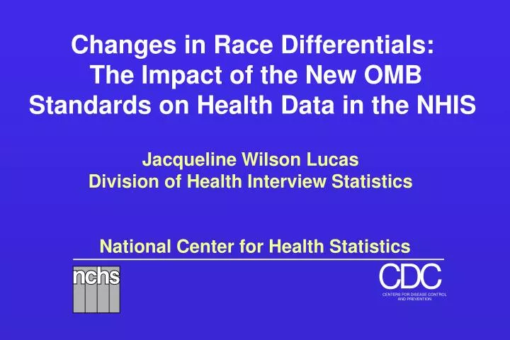 changes in race differentials the impact of the new omb standards on health data in the nhis