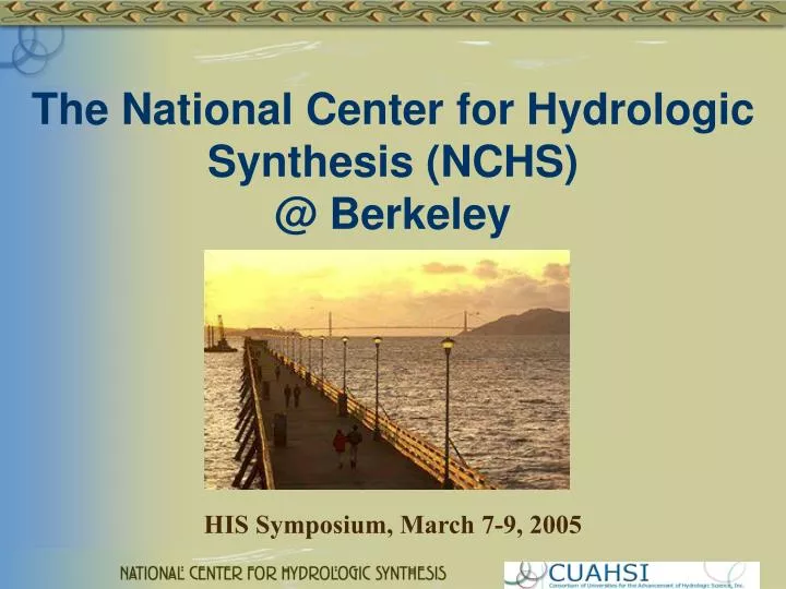 the national center for hydrologic synthesis nchs @ berkeley