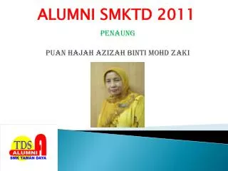 Penaung Puan Hajah Azizah Binti Mohd Zaki