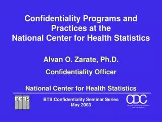 Confidentiality Programs and Practices at the National Center for Health Statistics