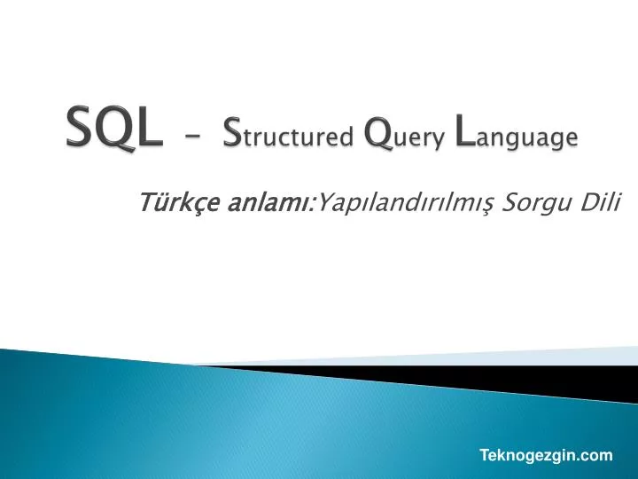 sql s tructured q uery l anguage