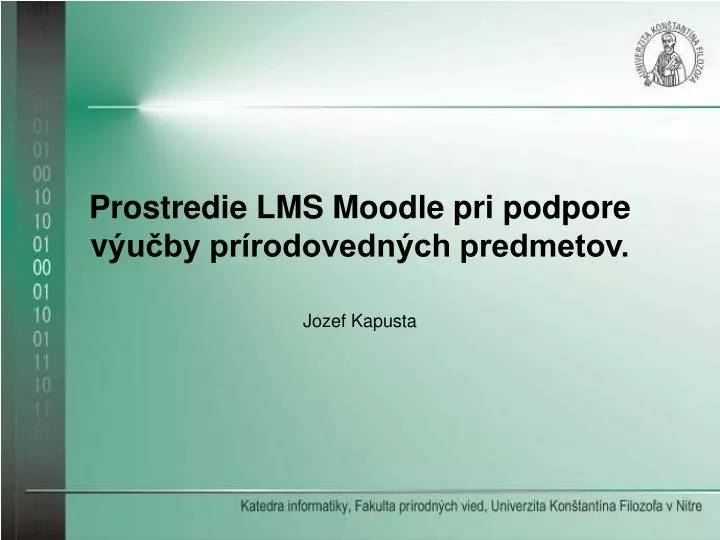 prostredie lms moodle pri podpore v u by pr rodovedn ch predmetov