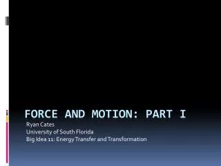Force and Motion: Part i