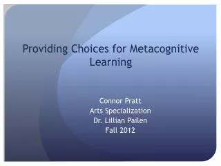 Providing Choices for Metacognitive Learning