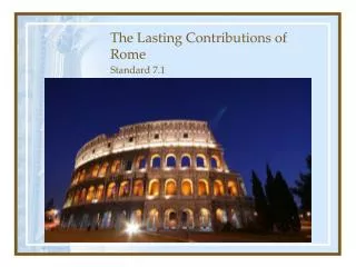 The Lasting Contributions of Rome