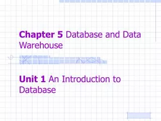 Chapter 5 Database and Data Warehouse