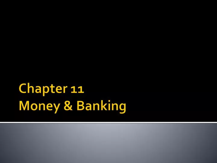 chapter 11 money banking
