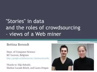 &quot;Stories&quot; in data and the roles of crowdsourcing – views of a Web miner