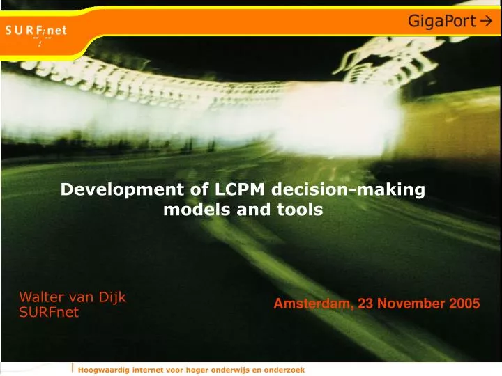 development of lcpm decision making models and tools