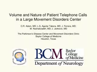 Volume and Nature of Patient Telephone Calls in a Large Movement Disorders Center