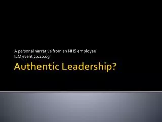 Authentic Leadership?