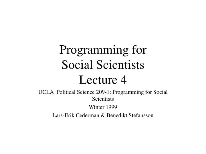 programming for social scientists lecture 4