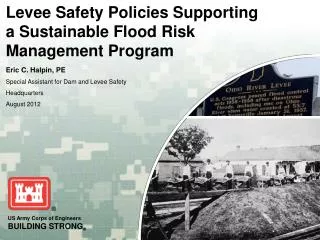Levee Safety Policies Supporting a Sustainable Flood Risk Management Program