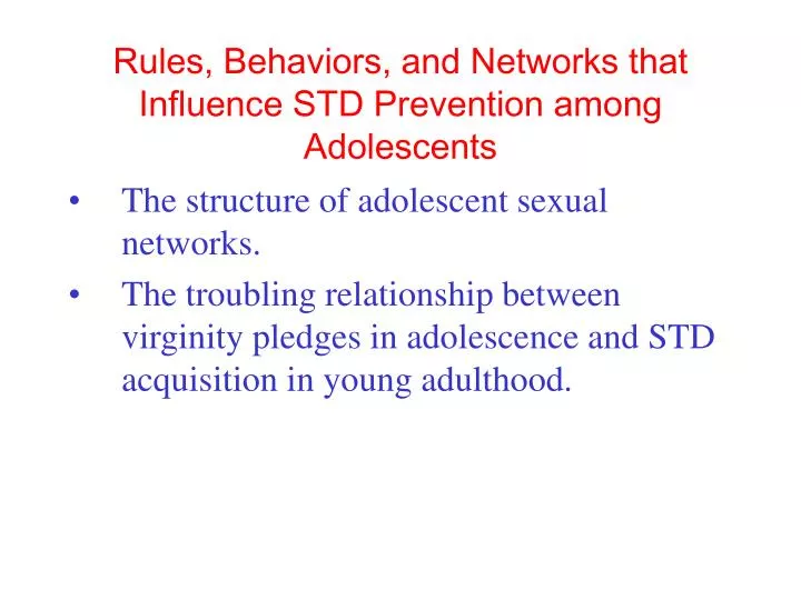 rules behaviors and networks that influence std prevention among adolescents